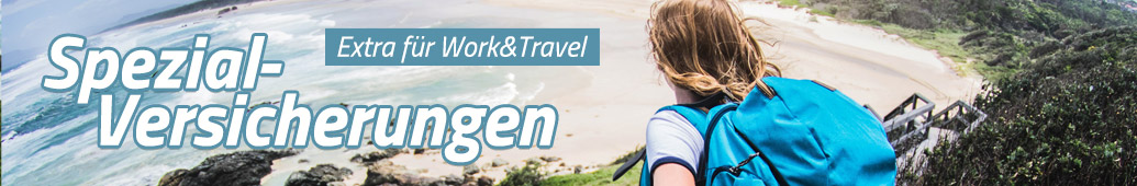 Work&Travel Spezial-Versicherung
